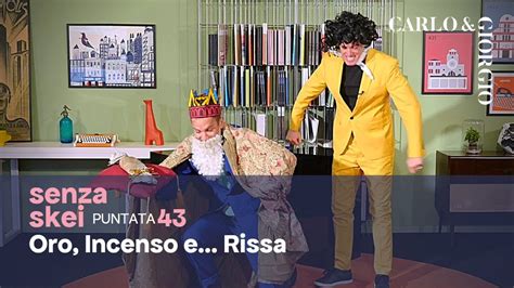 SENZA SKEI 43 Oro Incenso E Rissa YouTube