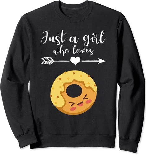 Donut Lover Shirt Funny Girl I Love Donuts T Sweatshirt Clothing Shoes And Jewelry