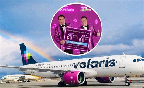 ¡sÓlo Hoy Vuelos Desde 1 Peso Y Desde 1 Dólar Con Volaris