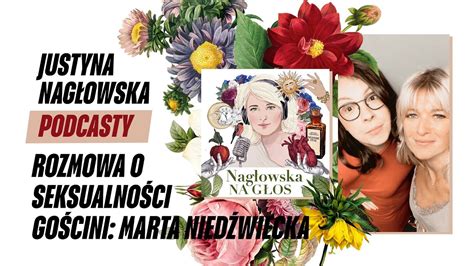 Rozmowa O Seksualności Gościni Marta Niedźwiecka NagŁowska Na GŁos