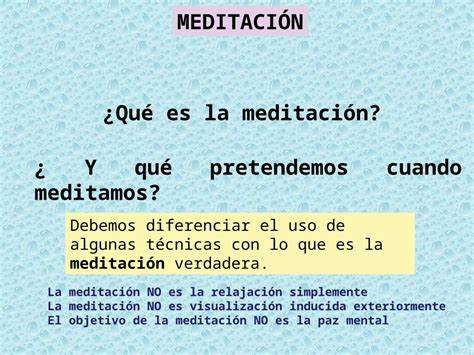 Ppt Y Qu Pretendemos Cuando Meditamos Qu Es La Meditaci N