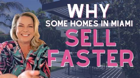 Why Do Some Homes In Miami Sell Faster Than Others Youtube