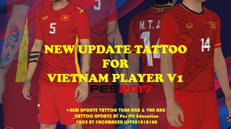 New Update Tattoo For Viet Nam Player V By Pes Pc Education Face By