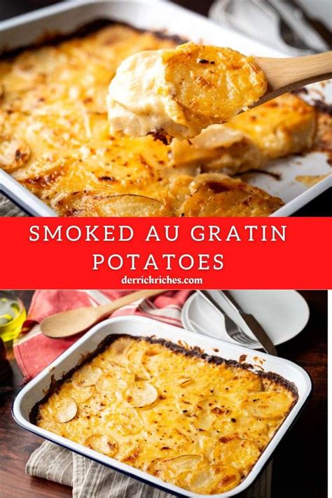 Smoked Au Gratin Potatoes Potatoes Au Gratin Smoked Food Recipes Pellet Grill Recipes