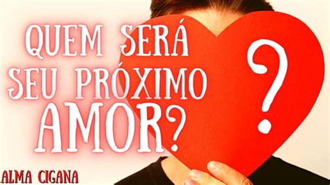 Quem Sera Seu Pr Ximo Amor Escolha Seu Montinho Taro Responde