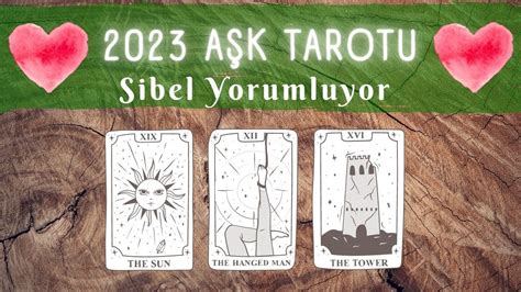 2023 de AŞK Hayatım Tarot Yorumluyor Deste Seç Tarot YouTube