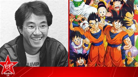 Dragon Ball Creator Akira Toriyama Has Died Virgin Radio Uk