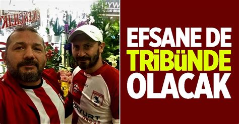 Efsane de tribünde olacak