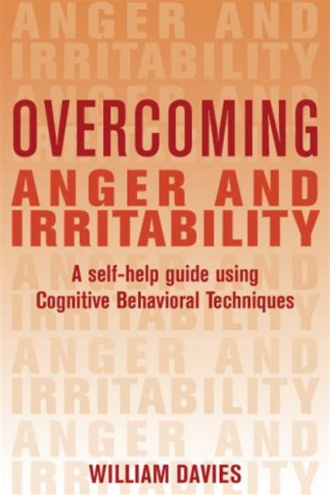 Overcoming Anger and Irritability: A Self-Help Guide Using Cognitive