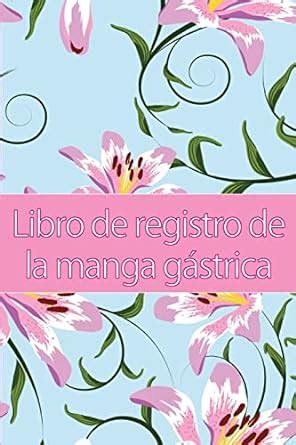 Libro De Registro De La Manga G Strica Lleve Un Historial De Su