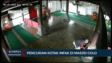 Aksi Pencurian Kotak Infak Di Masjid Golo Sunan Pandanaran Terekam Cctv