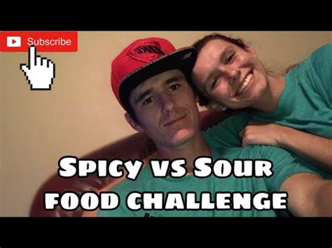 Spicy Vs Sour Food Challenge Youtube