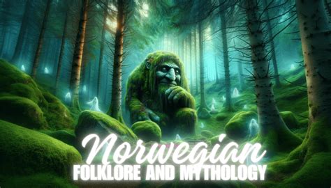 Norwegian Folklore and Mythology