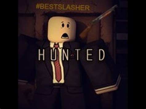 BEST SLASHER HUNTED ROBLOX YouTube