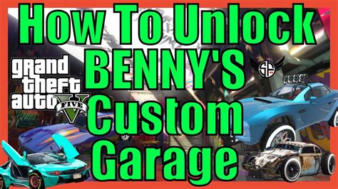 How To Unlock BENNY S Custom Garage GTA Online YouTube