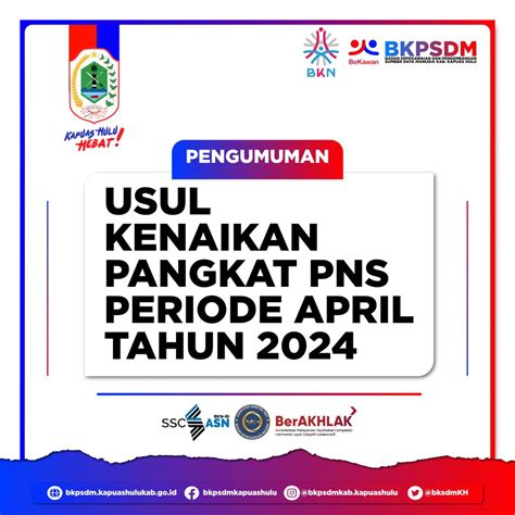 Pengumuman Usul Kenaikan Pangkat PNSPeriode April Tahun 2024 Selamat