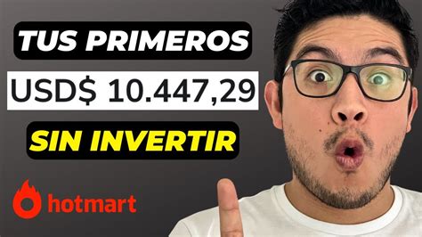 C Mo Vender En Hotmart Como Afiliado Y Ganar Tus Primeros Usd