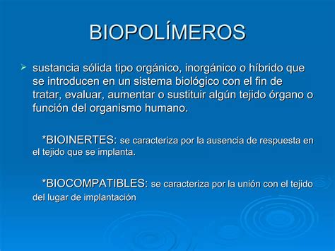 Biopol Meros Propiedades Aplicaciones Ppt