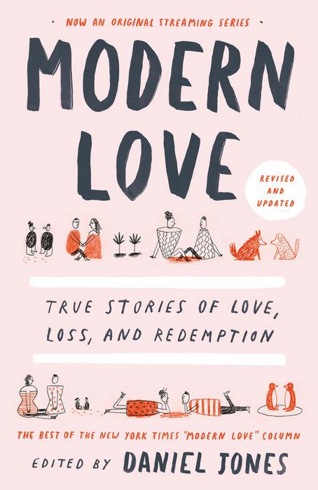 Modern Love: True Stories of Love, Loss, and Redemption by Daniel Jones ...