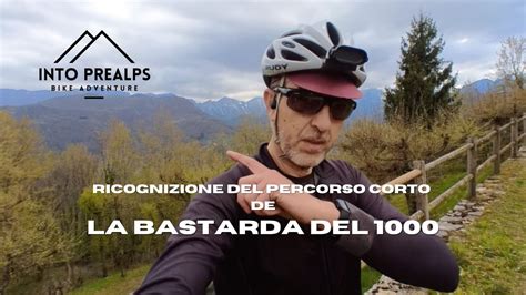 Ricognizione Del Percorso Corto De La Bastarda Del 1000 Edizione 2023