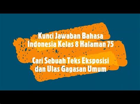 Kunci Jawaban Bahasa Indonesia Kelas 8 Halaman 75 Cari Sebuah Teks