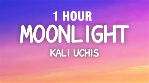 1 Hour Kali Uchis Moonlight Lyrics Youtube