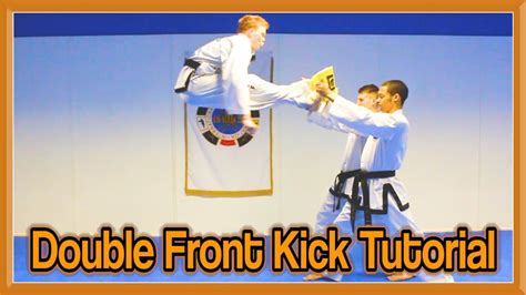 Taekwondo Jump Double Front Kick Tutorial Gnt How To Youtube