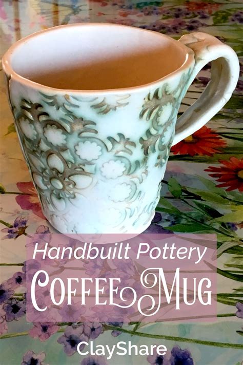 Try this fun handbuilt pottery coffee mug tutorial designed for all ...