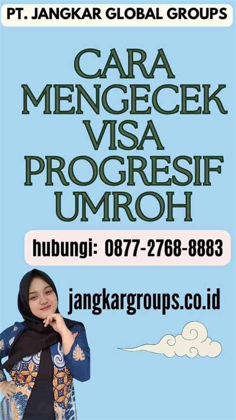 Cara Mengecek Visa Progresif Umroh Jangkar Global Groups