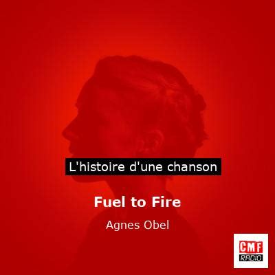 L'histoire d'une chanson: Fuel to Fire - Agnes Obel