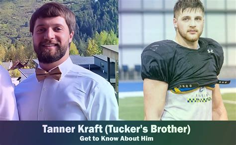 Tanner Kraft Tucker Krafts Brother Know About Him