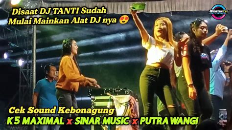 Spectakuler Perform Dj Tanti Feat K5 Maximal Sinar Music Putra Wangi