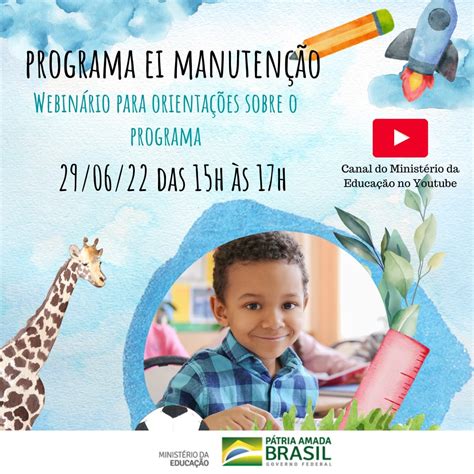 Mec Promove Webin Rio Para Orientar Sobre O Programa Ei Manuten O