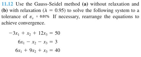 Solved Hello Please Help Me Solve Gauss Seidel Problem B