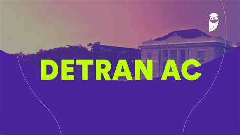 Concurso Detran Ac Confira Os Detalhes Do Taf