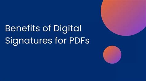 Ppt Benefits Of Digital Signatures For Pdfs Powerpoint Presentation