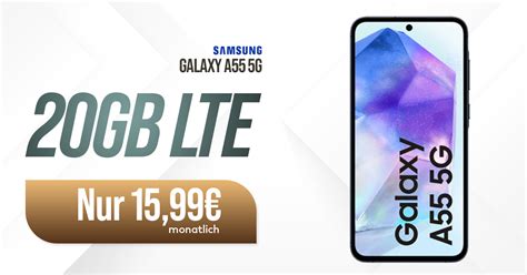 Samsung Galaxy A55 256GB für einmalig 38 Euro mit 20GB LTE nur 15 99