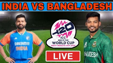 Icc Mens T20 Worldcup 2024 Live Ind Vs Ban T20 Match 15 Warmup