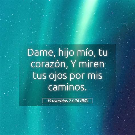 Proverbios Rva Dame Hijo M O Tu Coraz N Y Miren Tus Ojos