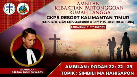 Ambilan Kebaktian Partonggoan 11 12 Juni 2020 Gkps Sa Resort