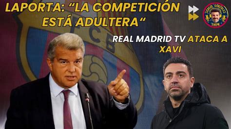 Laporta On Fire La Liga Est Adulterada Queja Formal Del Bar A