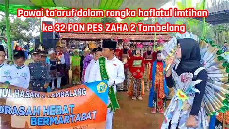 Pawai Ta Aruf Dalam Rangka Haflatul Imtihan Ke Pon Pes Zaha