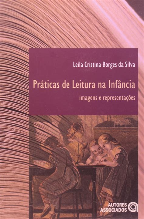 Práticas de Leitura na Infância Imagens e Representações PDF Leila