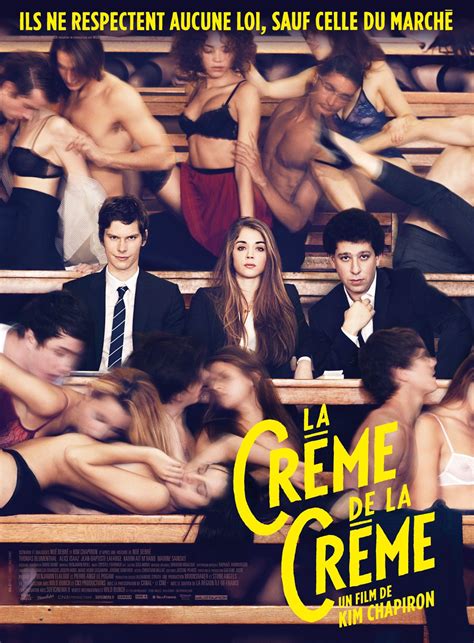 La Crème de la crème Film 2014 SensCritique