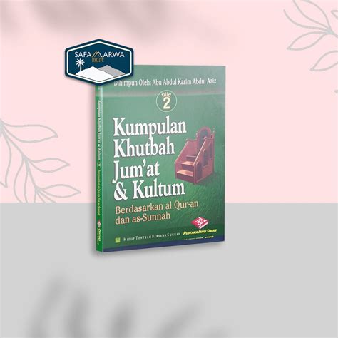 Jual Buku Kumpulan Khutbah Jum At Kultum Berdasarkan Al Quran Dan As