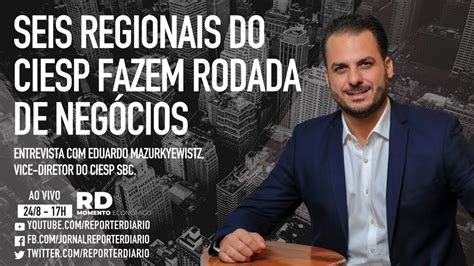 Seis Regionais Do Ciesp Fazem Rodada De Neg Cios Youtube