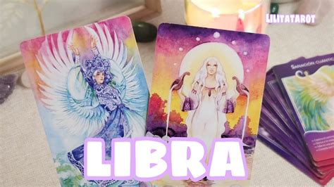 LIBRA AGARRATE MIRA PORQUE REGRESA ÉSTA PERSONA YouTube