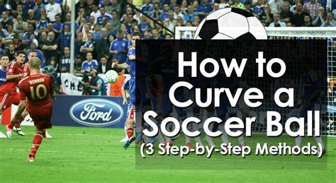 How to Curve a Soccer Ball (3 Step-by-Step Methods)