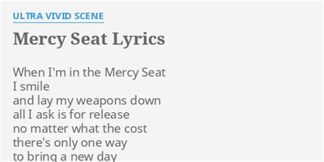 Mercy Seat Lyrics By Ultra Vivid Scene When I M In The