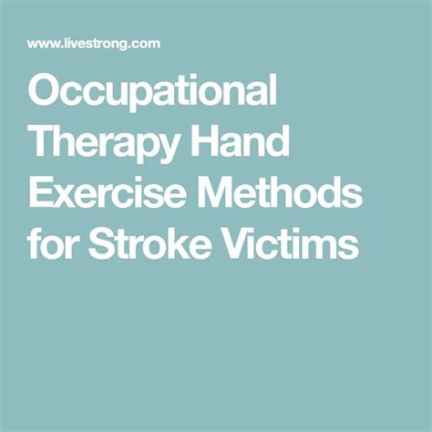 Occupational Therapy Hand Exercise Methods for Stroke Victims | Hand ...